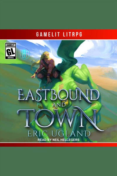 Eastbound and town [electronic resource] / Eric Ugland.