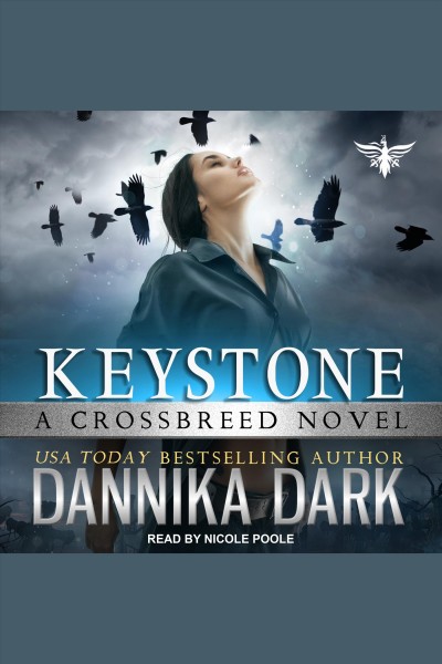 Keystone : a Crossbreed novel [electronic resource] / Dannika Dark.