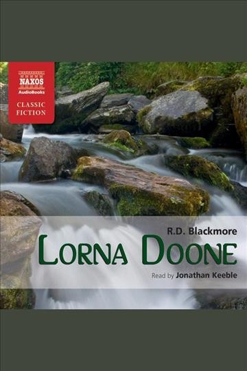 Lorna Doone [electronic resource] / R.D. Blackmore.