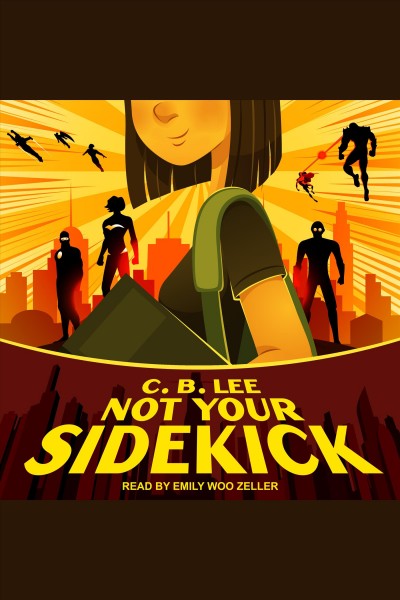 Not your sidekick [electronic resource].