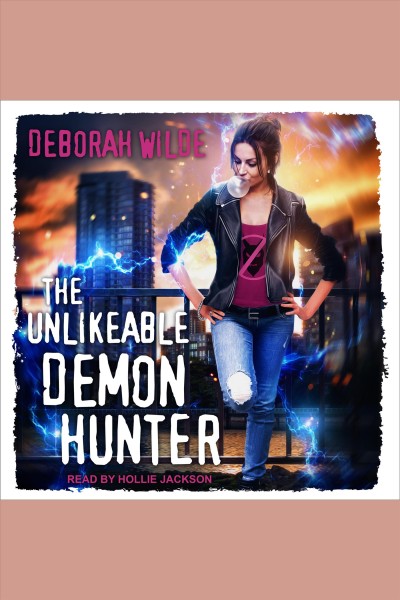 The unlikeable demon hunter : Sting [electronic resource] / Deborah Wilde.