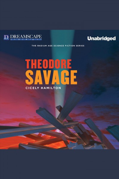Theodore Savage [electronic resource].