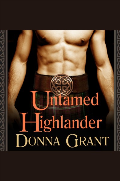 Untamed Highlander : a dark sword novel [electronic resource] / Donna Grant.