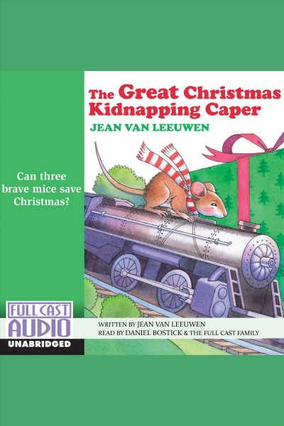 The great Christmas kidnapping caper [electronic resource] / Jean Van Leeuwen.