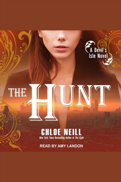 The hunt [electronic resource] / Chloe Neill.