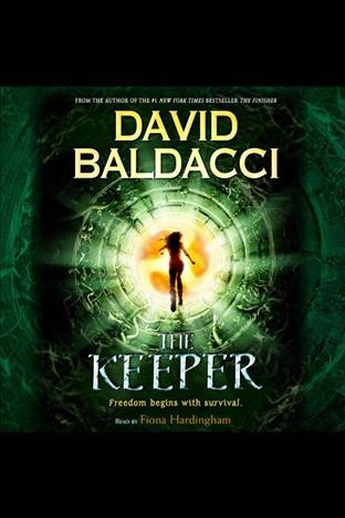 The keeper : book 2 of vega jane [electronic resource] / David Baldacci.