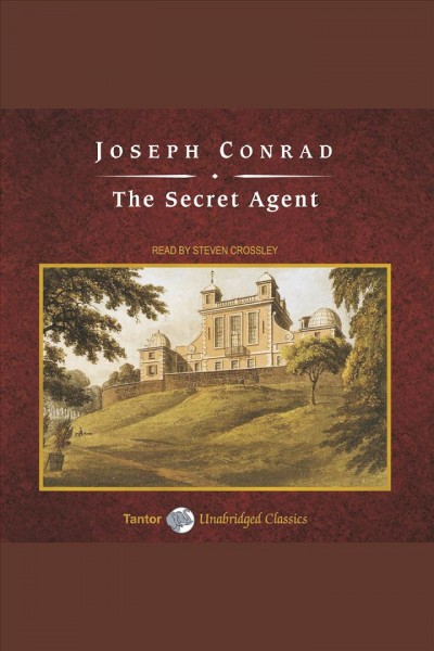 The secret agent [electronic resource] / Joseph Conrad.