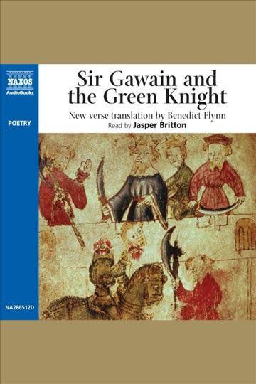 Sir Gawain and the Green Knight [electronic resource] / [new translation by] Benedict Flynn.