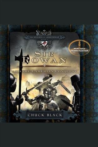 Sir Rowan and the Camerian conquest [electronic resource] / Chuck Black.