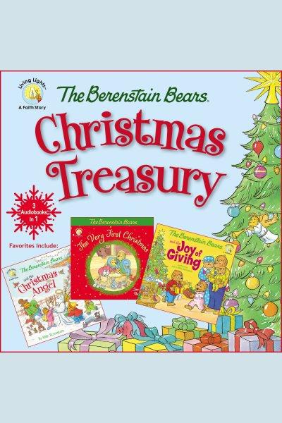 The berenstain bears Christmas treasury : favorites include [electronic resource] / Zondervan.