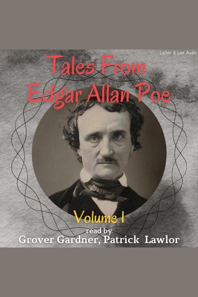 Tales of Edgar Allan Poe. Volume 1 [electronic resource].