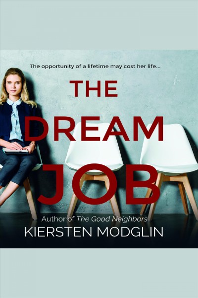 The dream job [electronic resource] / Kiersten Modglin.
