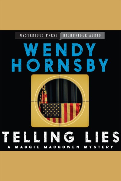 Telling lies [electronic resource] / Wendy Hornsby.