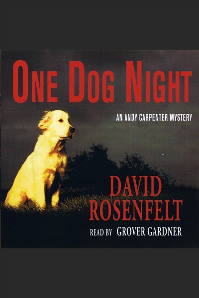 One dog night [electronic resource] / David Rosenfelt.