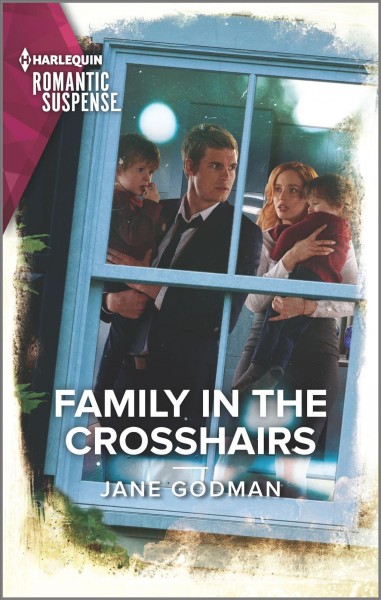 Family in the crosshairs / Jane Godman.