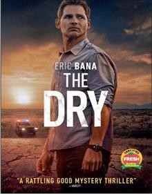 The dry [Blu-ray] / Screen Australia presents ; in association with Film Victoria ; a Made Up Stories, Arenamedia, Pick Up Truck Pictures production ; produced by Bruna Papandrea, Steve Hutensky and Jodi Matterson, Robert Connolly and Eric Bana ; screenplay by Harry Cripps and Robert Connolly ; directed by Robert Connolly.