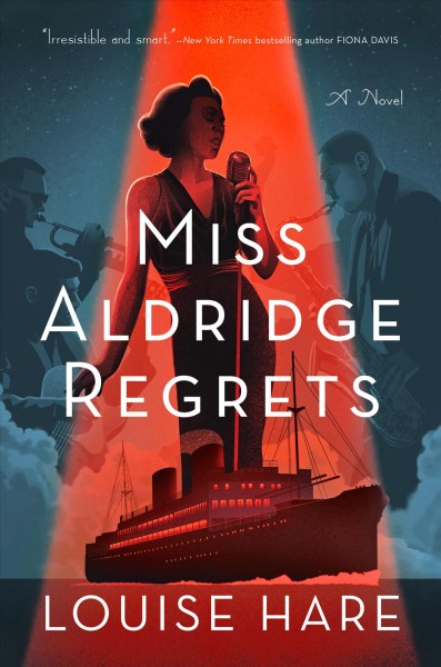 Miss Aldridge regrets / Louise Hare.