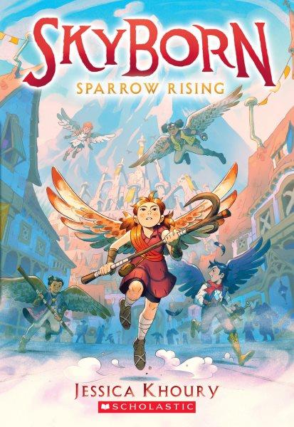 Sparrow rising / Jessica Khoury.