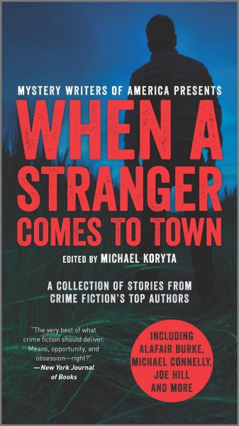 When a stranger comes to town : a collection of stories from crime fiction's top authors / Mystery Writers of America