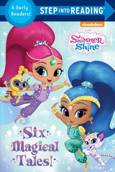 Shimmer and Shine : Six magical tales!