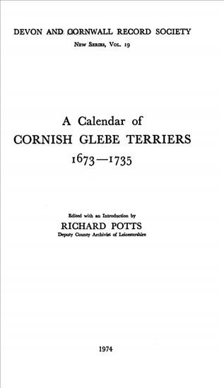 A Calendar of Cornish glebe terriers, 1673-1735 / edited and with an introd. by Richard Potts.