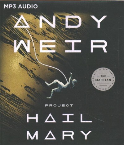 Project hail Mary / Andy, Weir.