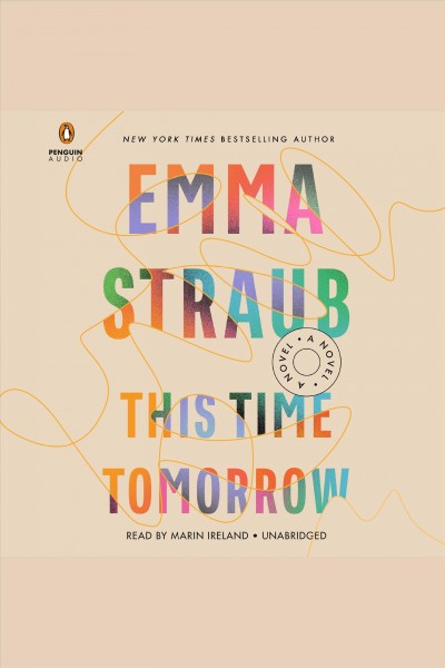 This time tomorrow / Emma Straub.