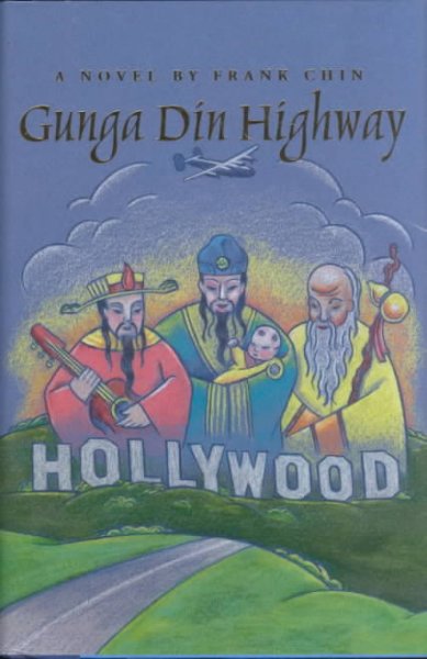 Gunga Din highway : a novel / by Frank Chin.