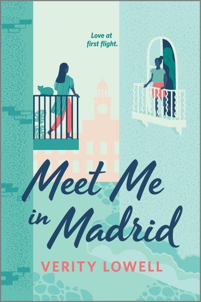 Meet me in Madrid / Verity Lowell.