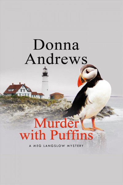 Murder with puffins [electronic resource] / Donna Andrews.