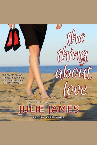 The thing about love [electronic resource] / Julie James.