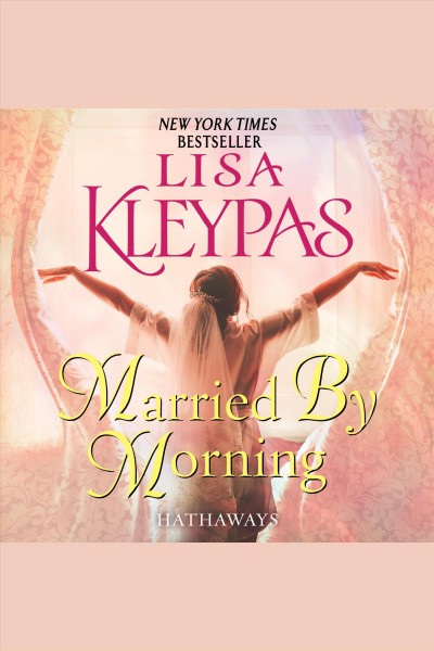 Married by morning [electronic resource] / Lisa Kleypas.