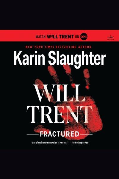 Fractured [electronic resource] / Karin Slaughter.