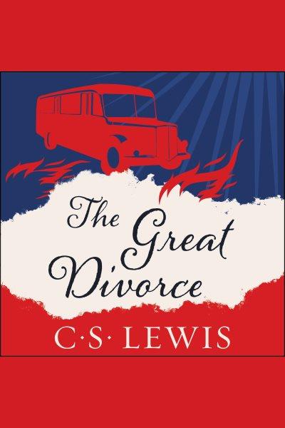 The great divorce [electronic resource] / C.S. Lewis.