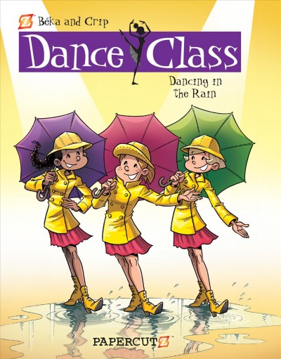 Dance class : dancing in the rain. Volume 9 [electronic resource].