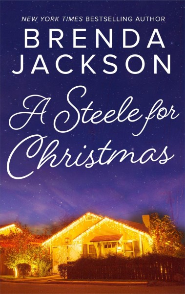 A Steele for Christmas [electronic resource] / Brenda Jackson.