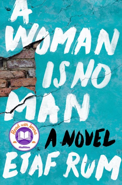A woman is no man : a novel [electronic resource] / Etaf Rum.