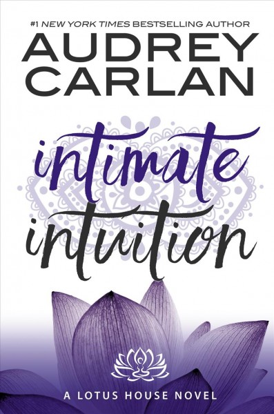 Intimate intuition [electronic resource] / Audrey Carlan.