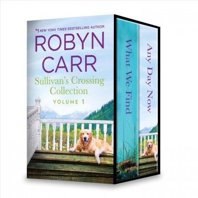 Sullivan's Crossing collection. Volume 1 [electronic resource] / Robyn Carr.