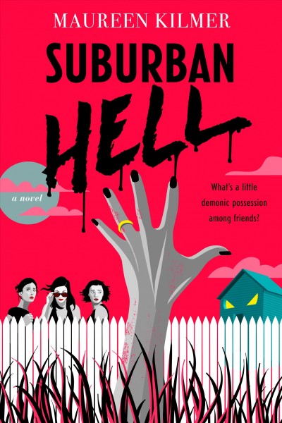 Suburban hell : a novel / Maureen Kilmer. 