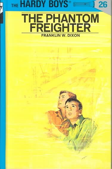 The phantom freighter / by Franklin W. Dixon.