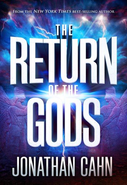The return of the Gods / Jonathan Cahn.