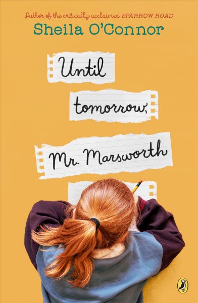 Until tomorrow, Mr. Marsworth / Sheila O'Connor.