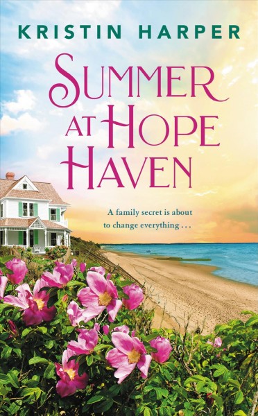 Summer at Hope Haven / Kristin Harper.