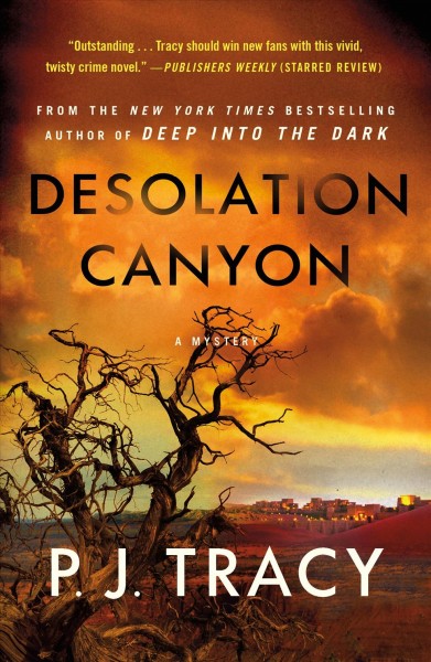 Desolation Canyon / P.J. Tracy.