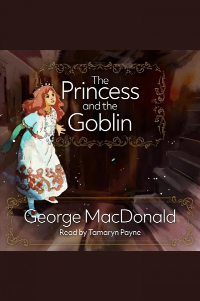 The princess and the goblin [electronic resource].