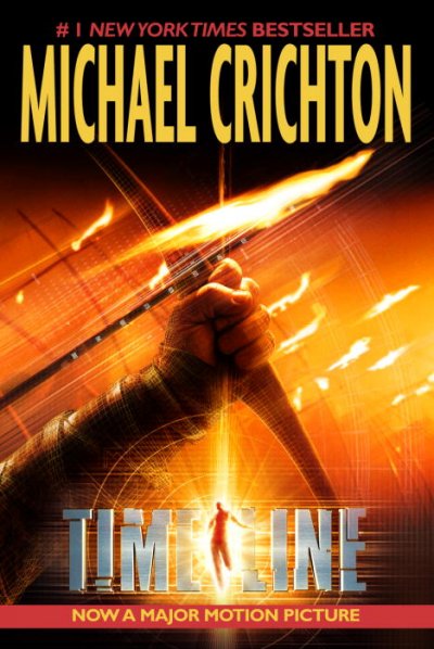 Timeline / Michael Crichton.