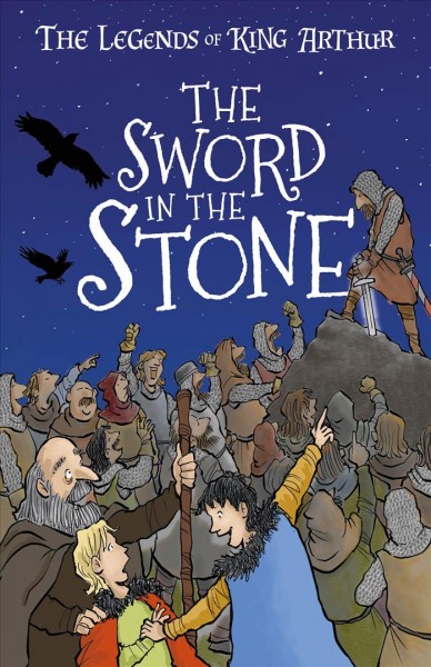 The sword in the stone / retold by Tracey Mayhew ; illustrated by Mike Phillips.
