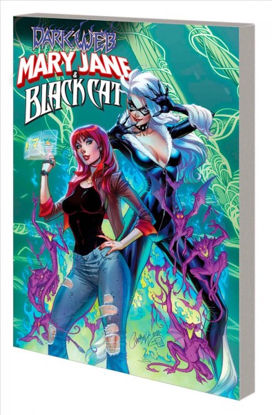 Mary Jane & Black Cat. Dark web / writer, Jed MacKay ; artist, Vincenzo Carratù, with Michael Dowling (The mask of Doctor Doom) ; color artist, Brian Reber ; letterer, VC's Ariana Maher.