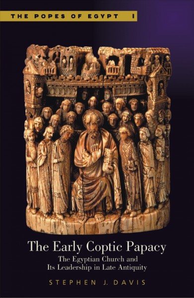 The early Coptic papacy the popes of Egypt. Volume 1 / Stephen J. Davis.